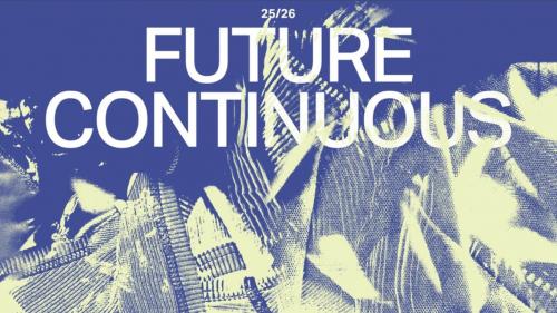 テーマ「FUTURE CONTINUOUS（未来進行形）」