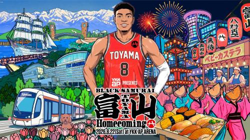 「YKK AP PRESENTS BLACK SAMURAI 富山 Homecoming」
